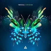 Tritonal — U Found Me